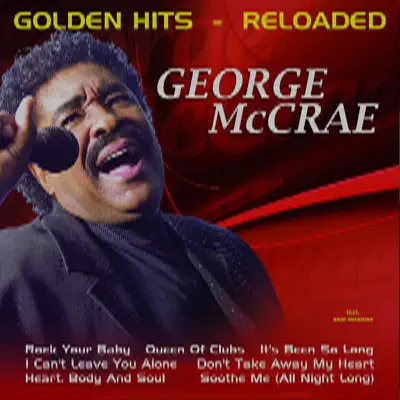 Golden Hits - Reloaded - George McCrae Golden Hits - Reloaded - George McCrae