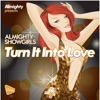 Almighty Presents: Turn It Into Love - EP