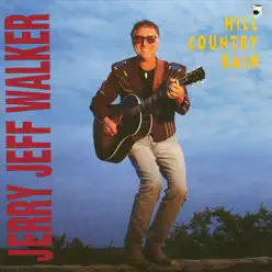 Hill Country Rain - Jerry Jeff Walker