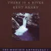 There Is a River - The Worship Anthology 1 album lyrics, reviews, download