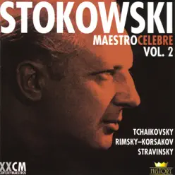 Leopold Stokowski - Maestro Celebre, Vol. 2 - Hollywood Bowl Orchestra Leopold Stokowski - Maestro Celebre, Vol. 2 - Hollywood Bowl Orchestra