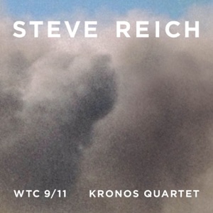 Reich: WTC 9/11, Mallet Quartet, Dance Patterns
