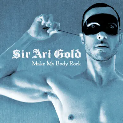 Make My Body Rock (Video Bonus) - Ari Gold