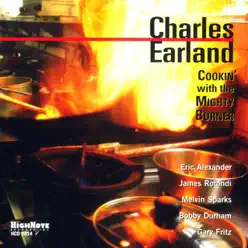 Cookin' With the Mighty Burner - Charles Earland Cookin' With the Mighty Burner - Charles Earland