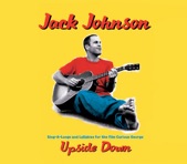 Jack Johnson - Upside Down