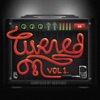 Turned On: Vol. 1 (Compiled by Neoteric)