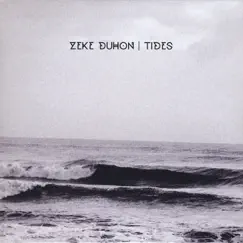 Tides by Zeke Duhon album reviews, ratings, credits