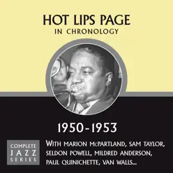 Complete Jazz Series 1950 - 1953 - Hot Lips Page Complete Jazz Series 1950 - 1953 - Hot Lips Page