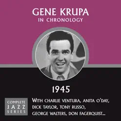 Complete Jazz Series 1945 - Gene Krupa Complete Jazz Series 1945 - Gene Krupa