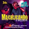 Machucando el Reggaeton, 2006