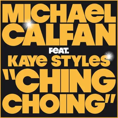 Ching Choing (feat. Kaye Styles) - Single - Michael Calfan