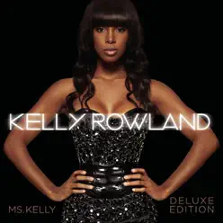 Ms. Kelly: Deluxe Edition - Kelly Rowland