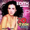 Edith Márquez - 20 Grandes Éxitos album lyrics, reviews, download