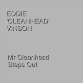 Eddie 'Cleanhead' Vinson - Thing's Ain't What They Used To Be