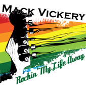 Rockin' My Life Away - Mack Vickery