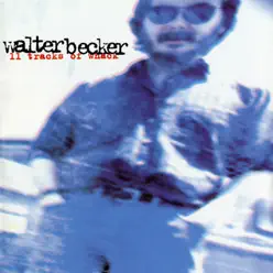 11 Tracks of Whack - Walter Becker