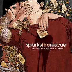 The Secrets We Can't Keep - EP - Sparks The Rescue