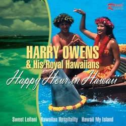 Harry Owens And His Royal Hawaiians - Sweet Leilani