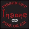 Pissed Off Piss On Em