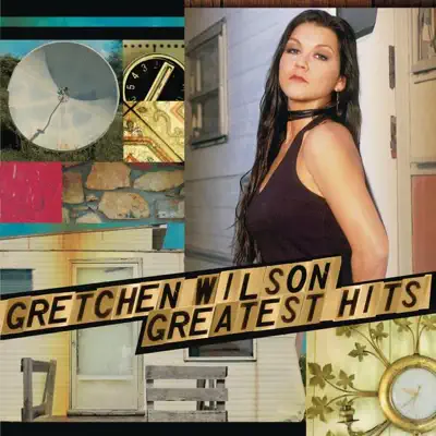 Greatest Hits - Gretchen Wilson