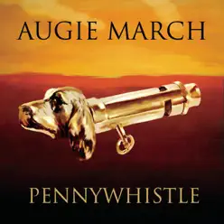 Pennywhistle - Single - Augie March Pennywhistle - Single - Augie March