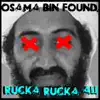 Stream & download Osama Bin Found (feat. Osama Bin Laden & Barack Obama) - Single