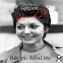 Piano Narrates Googoosh(Piano Solo) by Behrad Aria & Googoosh album reviews, ratings, credits