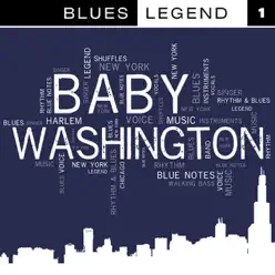 Blues Legend Vol. 1 - Baby Washington Blues Legend Vol. 1 - Baby Washington