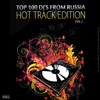 Top 100 DJ's from Russia - Hot Track, Vol. 2, 2011