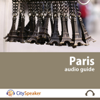 Paris: CitySpeaker Audio Guide: Everything You Want to Know About Paris (Original Staging) - CitySpeaker