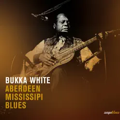 Saga Blues: Aberdeen Mississippi Blues - Bukka White