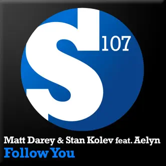 Follow You (Radio Edit) by Matt Darey & Stan Kolev song reviws