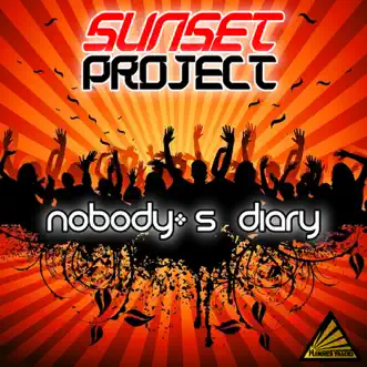 Nobody's Diary (Club Mix) by Sunset Project song reviws