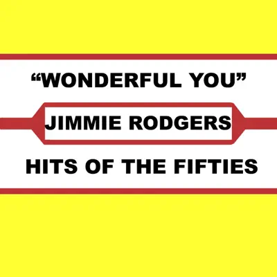 Wonderful You - Jimmie Rodgers