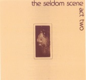 The Seldom Scene - Small Exception Of Me