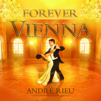André Rieu & The Johann Strauss Orchestra - Forever Vienna artwork