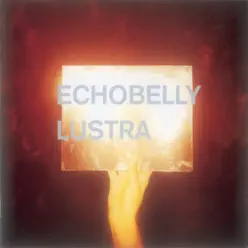 Lustra - Echobelly