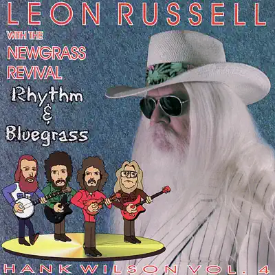 Hank Wilson, Vol. 4: Rhythm & Bluegrass - Leon Russell