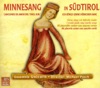 Minnesang In Südtirol. Canciones de Amor del Tirol Sur.