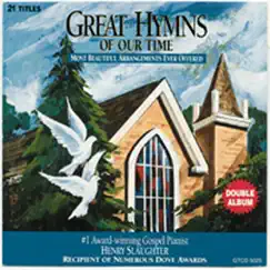Great Hymns of Our Time by Henry Slaughter album reviews, ratings, credits