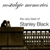 The Very Best of Stanley Black (Nostalgic Memories Volume 106)