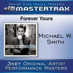 Forever Yours - EP - Michael W. Smith