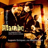 Augusto Enríquez y Su Mambo Band - Locas por el mambo