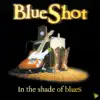 In the Shade of Blues album lyrics, reviews, download