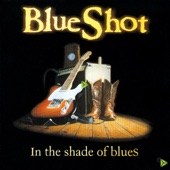 Blueshot - Rolling And Tumbling