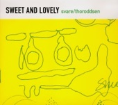 Sweet and Lovely
