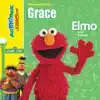Elmo Sings for Grace album lyrics, reviews, download