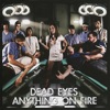 Dead Eyes / Anything On Fire - EP