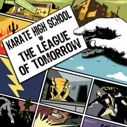 The League of Tomorrow - Karate High School
