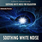 Soothing White Noise (Authentic Natural Sounds) artwork